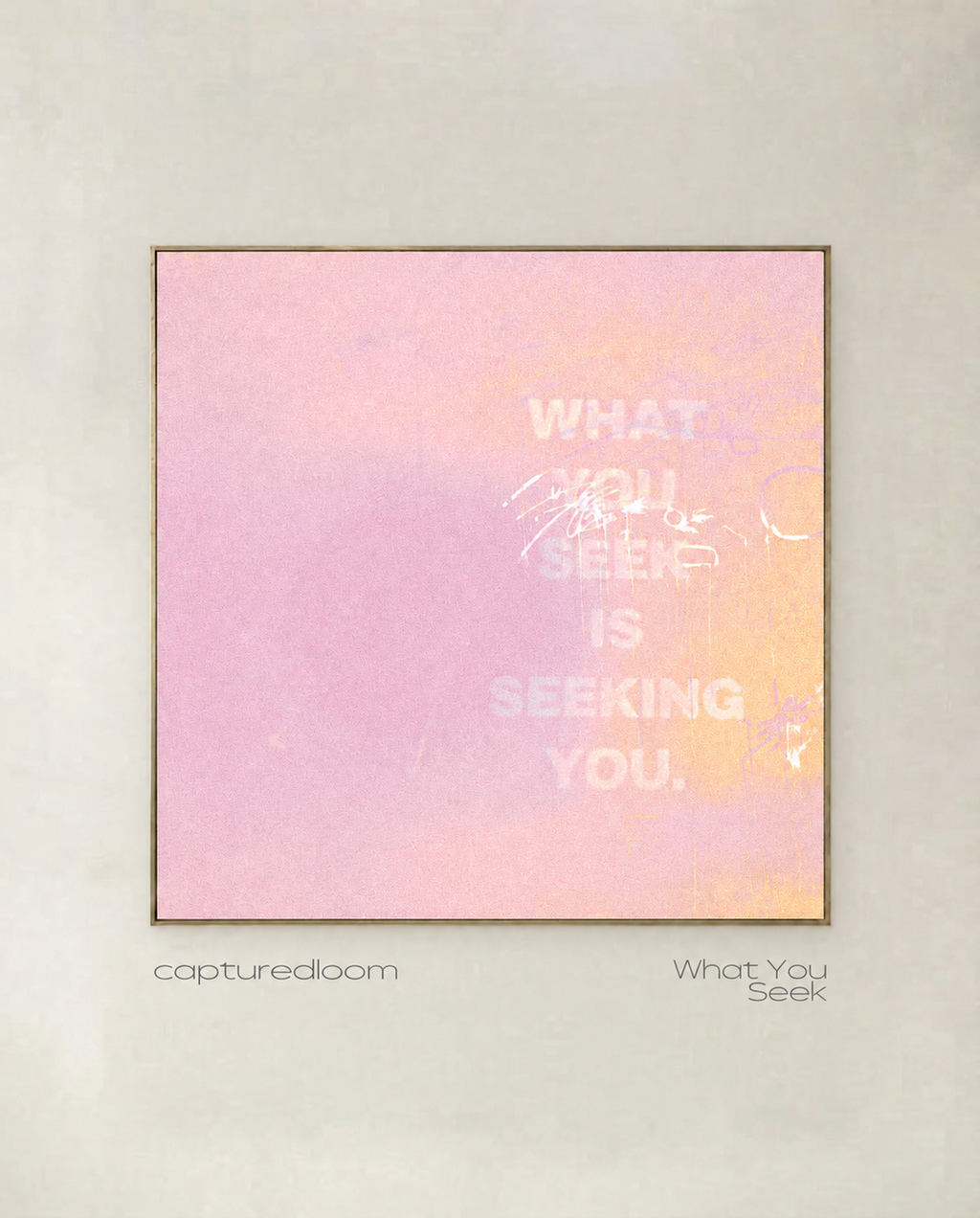 What You Seek square pink artwork in a slim frame