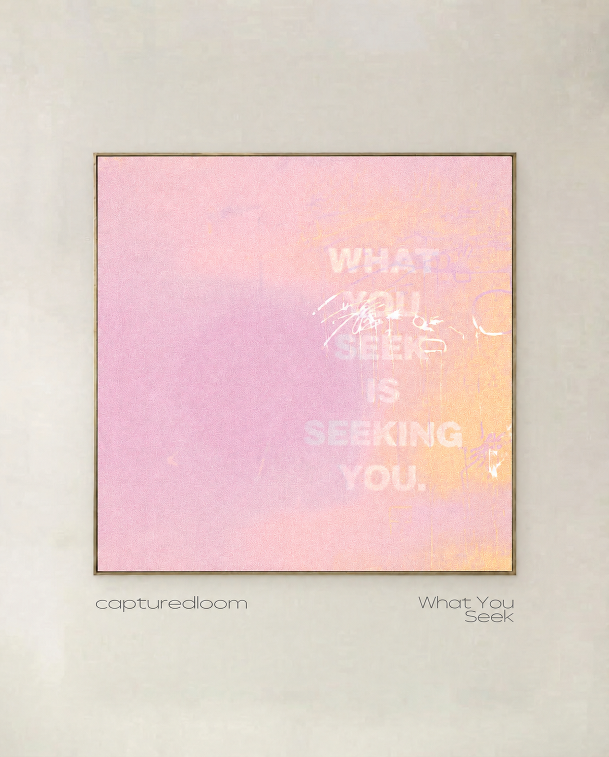 What You Seek square pink artwork in a slim frame
